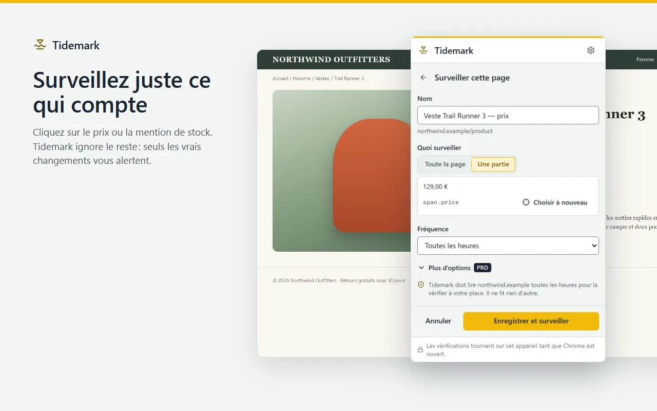 Le formulaire « Surveiller cette page » de Tidemark : une partie de la page choisie (le prix), vérifiée toutes les heures, avec la mention que Tidemark ne lit que ce site.